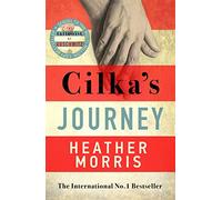 Cilka's Journey: The Sequel to 'The Tattooist of Auschwitz'