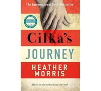 Cilka's Journey: The Sunday Times bestselling sequel to The Tattooist of Auschwitz now a major SKY TV series