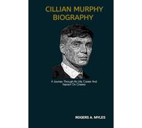 CILLIAN MURPHY BIOGRAPHY: A Journey Through His Life, Career And Impact On Cinema