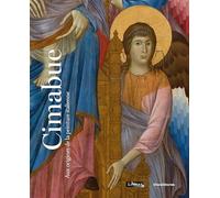 Cimabue: Aux origines de la peinture moderne en occident