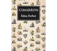 Cimarron: A Chronicle of Frontier Life (Skylark Classics)