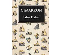 Cimarron: A Chronicle of Frontier Life (Skylark Classics)