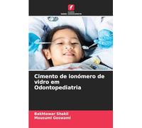 Cimento de ionómero de vidro em Odontopediatria