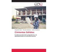Cimientos Sólidos:: la intersección de la ingeniería y la administración en infraestructura