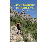 Cims i miradors de Montserrat. Caminades: 52 (Llibres de Muntanya)