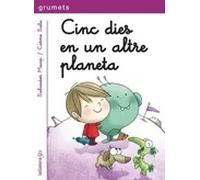 Cinc dies en un altre planeta (grumets lila) | Salvador Macip, Carme Sala