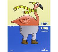 Cinc i mig - Quadern de problemes - 9788430709427 (SIN COLECCION)