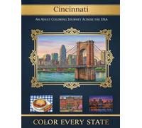 Cincinnati Cityscapes & Landmarks: Adult Coloring Book: A Ohio Coloring Book (Color Every State)