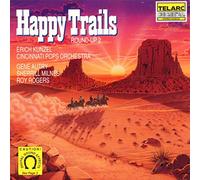 Cincinnati Pops Orch - Happy Trails