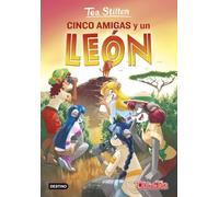 Cinco amigas y un león: Tea Stilton 17