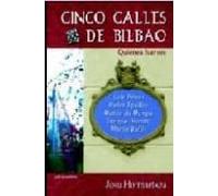 Cinco Calles De Bilbao