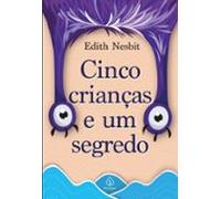Cinco Crianças E Um Segredo (ebook)