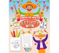 Cinco de Mayo Activity Book for Adults: Fun & Relaxing Puzzles with Word Search, Sudoku, Mazes & Coloring Pages - Mexican-Inspired Brain Games for Stress Relief