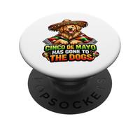 Cinco De Mayo Ha Ido A Los Perros Divertido Amante De Los Perros PopSockets PopGrip Adhesivo