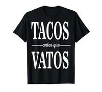 Cinco de Mayo Style Tacos Before Vatos Slang Words Dichos Camiseta
