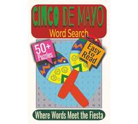 Cinco de Mayo Word Search Puzzle Book: Puzzles featuring Festive Foods, Music and Dance, Colorful Celebrations
