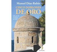 Cinco doblones de oro: Cádiz, una saga, una alacena... y un misterio por resolver