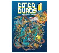 Cinco Duros: La historia del videojuego en España para todos Vol. 3 (GAMES)