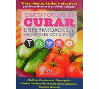 Cinco formas de curar enfermedades y malestares cotidianos