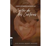 Cinco interpretaciones al Cantar de los Cantares