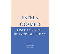 Cinco lecciones de amor proustiano: 32 (Biblioteca de Ensayo / Serie menor)