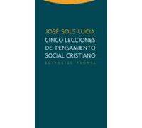 Cinco Lecciones De Pensamiento Social Cristiano
