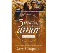 Cinco Lenguajes Del Amor Jovenes Rev The 5 Love Languages Teens Rev: E