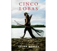 Cinco Lobas: Alma Mozárabe (Natura y Narrativa)