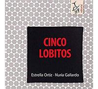 Cinco lobitos: 1 (CÁNTAME UN CUENTO)
