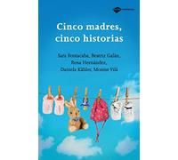 Cinco Madres Cinco Historias
