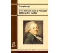Cinco memorias sobre la instrucción pública y otros escritos (Raíces de la memoria)