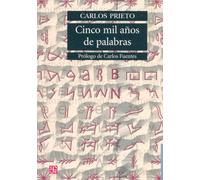 CINCO MIL A?OS DE PALABRAS: Comentarios Sobre el Origen, Evolucion, Muerte y Resurreccion de Algunas Lenguas (Lengua Estudios Literarios)