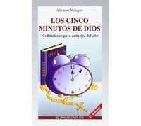 Cinco minutos de dios, Los: Meditaciones para cada día del año (Espiritualidad. Teología)