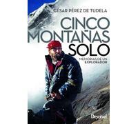 Cinco montañas solo. Memorias de un explorador (LITERATURA)