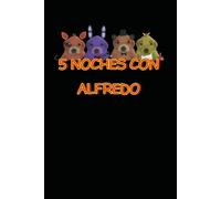Cinco Noches Con Alfredo: Funny Meme Gamer Notebook for Kids & Teens | Essential Journal for School or Sketches: A funny meme-inspired notebook ... of parody games, humor, and internet culture