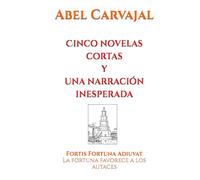 Cinco novelas cortas y una narración inesperada