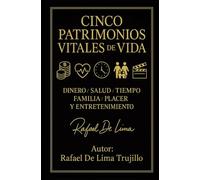 CINCO PATRIMONIOS VITALES DE VIDA