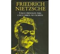 Cinco Prologos Para Cinco Libros No Escritos