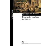 Cinco Relatos Españoles Del Siglo Xix