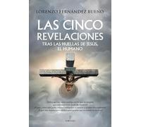 CINCO REVELACIONES, LAS (ENIGMA): Tras las huellas de Jesús, el humano