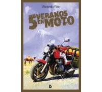 Cinco Veranos En Moto (ebook)