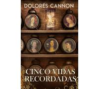 Cinco vidas recordadas