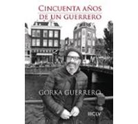 Cincuenta Años De Un Guerrero