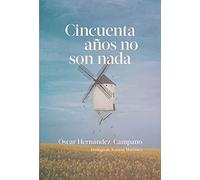 Cincuenta Años No Son Nada