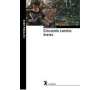 Cincuenta cuentos breves (Cátedra base)