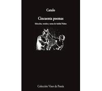 Cincuenta poemas (Selección, versión y notas de Aníbal Núñez) | Cayo Valerio Catulo, Aníbal Núñez