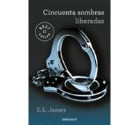 Cincuenta Sombras Liberadas (cincuenta Sombras 3)