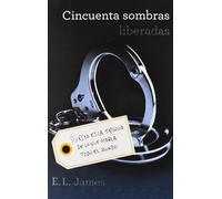 Cincuenta Sombras Liberadas (Trilogía Cincuenta Sombras; Vol. 3) (Ficción)