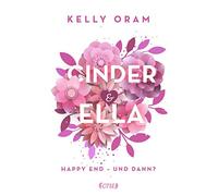 Cinder & Ella: Happy End - und dann?: 2