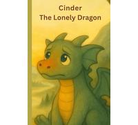 Cinder the Lonely Dragon (Cinder the Dragon)